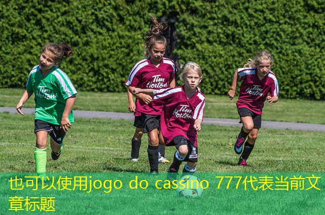 jogo do cassino 777 jogo do cassino 777
